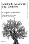 Envejecer con sentido synopsis, comments