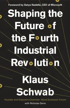 shaping the future of the fourth industrial revolution book cover image