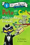 Pete the Cat: Making New Friends e-book