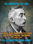 The Life and Letters of Lafcadio Hearn Volume I & II sinopsis y comentarios