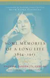 Some Memories of a Long Life, 1854-1911 synopsis, comments