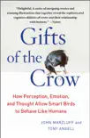 Gifts of the Crow synopsis, comments