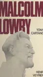 Malcolm Lowry synopsis, comments