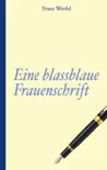 Franz Werfel: Eine blassblaue Frauenschrift sinopsis y comentarios