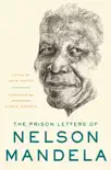 The Prison Letters of Nelson Mandela synopsis, comments