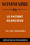 Sommaire De Le Patient Silencieux Par Alex Michaelides synopsis, comments