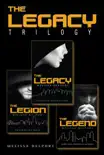 The Legacy Trilogy synopsis, comments