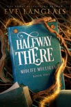 Halfway There book summary, reviews and downlod