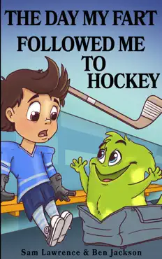 the day my fart followed me to hockey book cover image