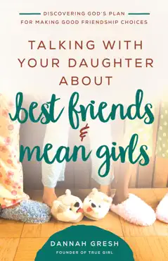talking with your daughter about best friends and mean girls book cover image