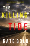 The Killing Tide (An Alexa Chase Suspense Thriller—Book 2)