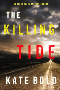 the killing tide (an alexa chase suspense thriller—book 2) book cover image