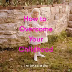 how to overcome your childhood book cover image