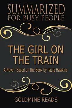 the girl on the train - summarized for busy people: a novel: based on the book by paula hawkins book cover image