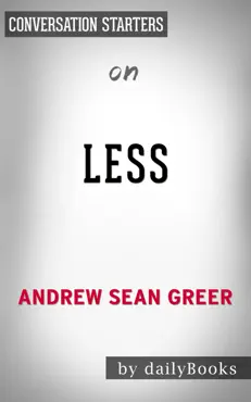 less (winner of the pulitzer prize): a novel by andrew sean greer: conversation starters book cover image