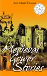 Medieval Gower Stories synopsis, comments