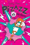 Pizazz vs. Perfecto synopsis, comments