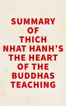 summary of thich nhat hanh's the heart of the buddhas teaching imagen de la portada del libro