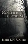 North of Elysium synopsis, comments