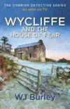 Wycliffe and the House of Fear synopsis, comments