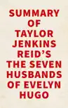 Summary of Taylor Jenkins Reid's The Seven Husbands of Evelyn Hugo sinopsis y comentarios