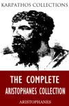 The Complete Aristophanes Collection synopsis, comments