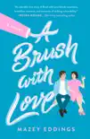 A Brush with Love book summary, reviews and download