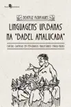 Linguagens urbanas na Babel amalucada synopsis, comments