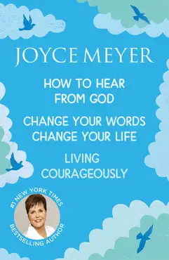 joyce meyer: how to hear from god, change your words change your life, living courageously imagen de la portada del libro
