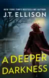 A Deeper Darkness synopsis, comments