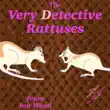 The Very Detective Rattuses synopsis, comments