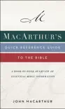 MacArthur's Quick Reference Guide to the Bible sinopsis y comentarios