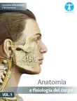 Anatomia e fisiologia del corpo vol.1 synopsis, comments