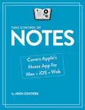 Take Control of Notes book summary, reviews and download