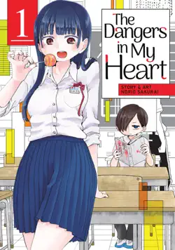 the dangers in my heart vol. 1 book cover image