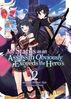 my status as an assassin obviously exceeds the hero's (light novel) vol. 2 book cover image