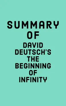 summary of david deutsch's the beginning of infinity book cover image