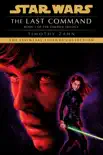 The Last Command: Star Wars (The Thrawn Trilogy) book summary, reviews and download