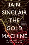 The Gold Machine synopsis, comments