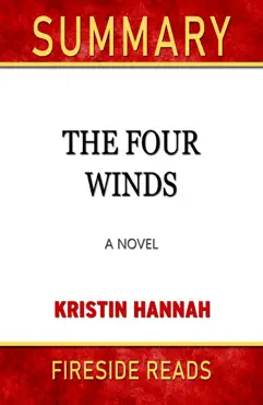 the four winds: a novel by kristin hannah: summary by fireside reads book cover image
