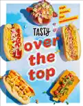 Tasty Over the Top book summary, reviews and download