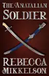 The Anatalian Soldier reviews