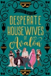 Desperate Housewives of Avalon book summary, reviews and downlod