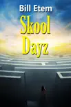 Skool Dayz synopsis, comments