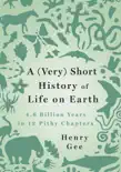 A (Very) Short History of Life on Earth e-book