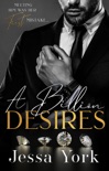 A Billion Desires: A Dark Billionaire Mafia Romance book summary, reviews and download