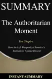 The Authoritarian Moment Summary synopsis, comments