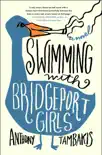 Swimming with Bridgeport Girls sinopsis y comentarios
