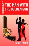 The Man with The Golden Gun book summary, reviews and download