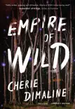 Empire of Wild synopsis, comments